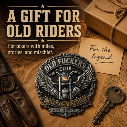 🏍️Old Fuckers Club Miles of Mischief Motorcycle Emblem✨