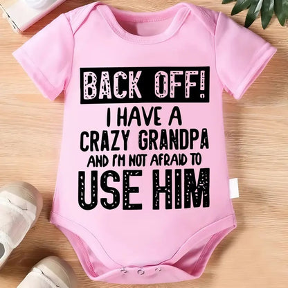 🔥Hot Sale 49% off🌟👶 "Back Off! I Have a Crazy Grandpa" Cute Cotton Baby Bodysuit