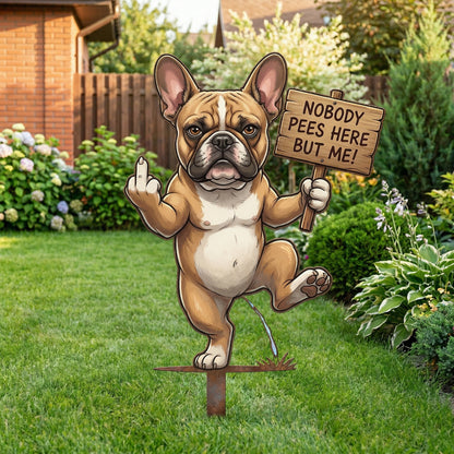 "Nobody Pees Here But Me!" Hilarious Metal Yard Stake - Turf Defender (Frenchie & Fluffy Cat Editions)