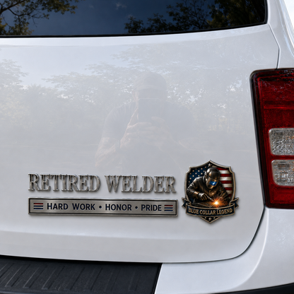 🔥 Retired Welder Hard Work Honor Pride Metal Car Emblem Badge
