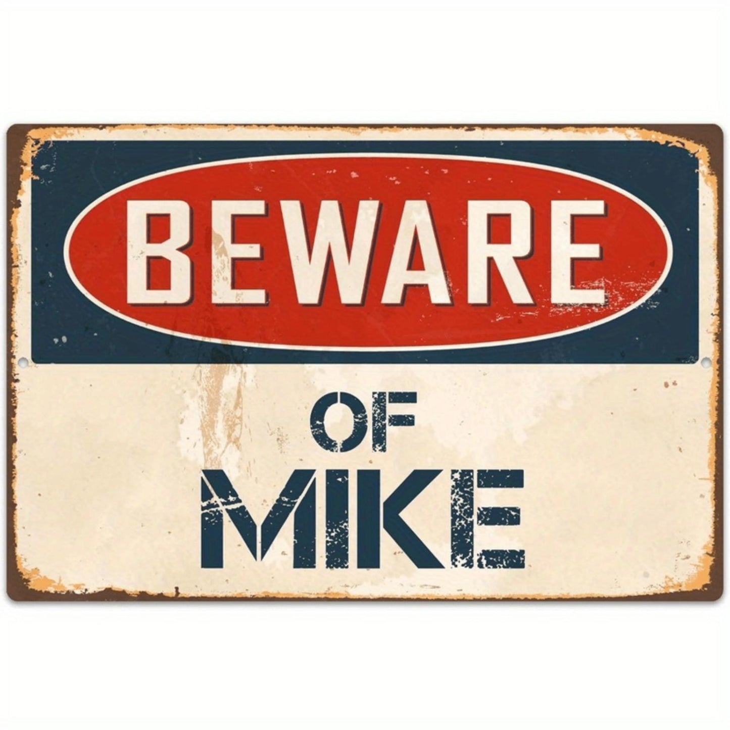 Stickerpirate Caution: Mike 8" X 12" Classic Metal Retro Metal Sign VS708