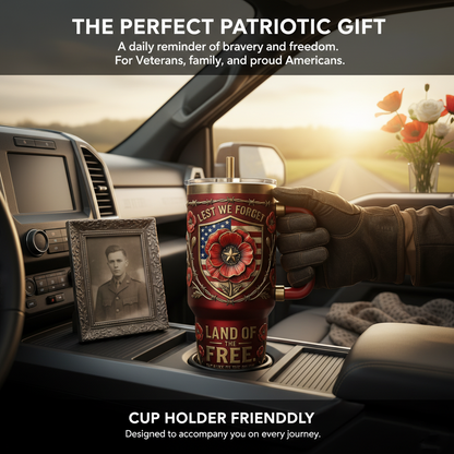 The "Lest We Forget" Patriotic Premium Tumbler - Land of the Free