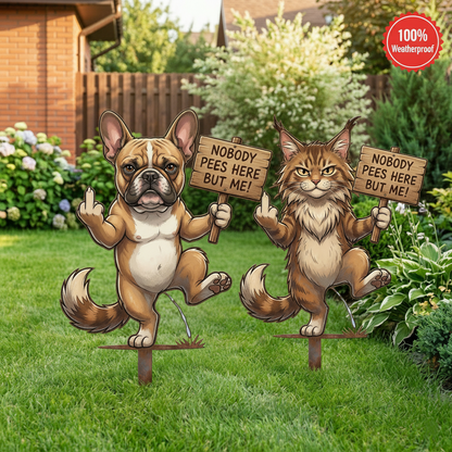 "Nobody Pees Here But Me!" Hilarious Metal Yard Stake - Turf Defender (Frenchie & Fluffy Cat Editions)