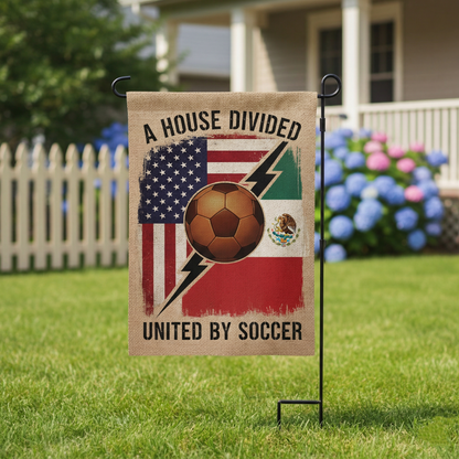 "House Divided, United by Soccer" - 2026 World Cup Edition Premium Garden Flag