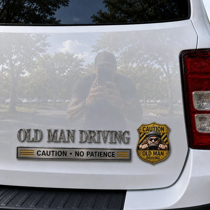 ⚠️ Old Man Driving Caution No Patience Metal Car Emblem Badge
