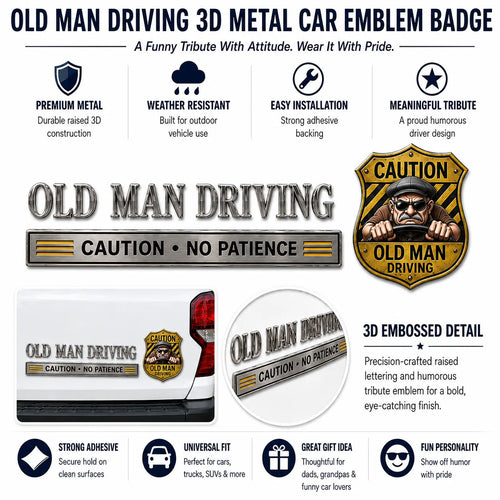 ⚠️ Old Man Driving Caution No Patience Metal Car Emblem Badge
