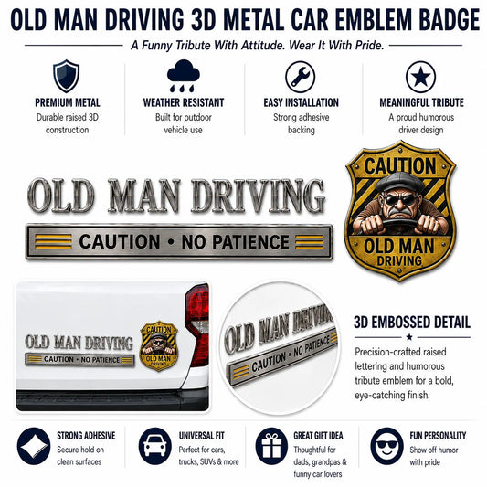 ⚠️ Old Man Driving Caution No Patience Metal Car Emblem Badge