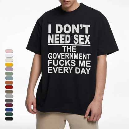 🔥LAST DAY 49% OFF-Gov Fk Me Every Day T-Shirt, Graphic Round Neck Shirt
