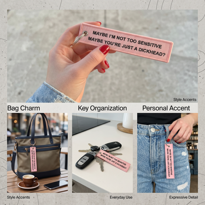 The "Not Too Sensitive" Sassy Flight Tag Keychain 💖🔑