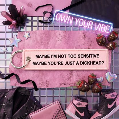 The "Not Too Sensitive" Sassy Flight Tag Keychain 💖🔑